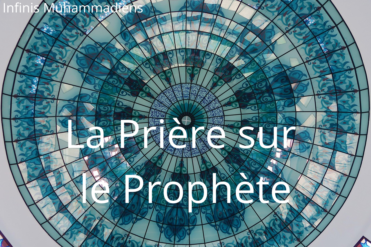 La Prière sur le Prophète