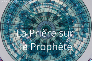 La Prière sur le Prophète
