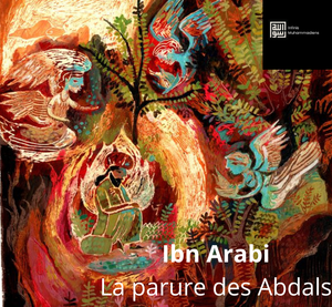 La parure des Abdals, Ibn Arabi
